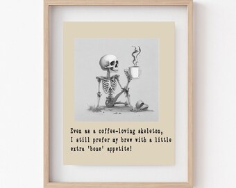 Caffeine and Bones Printable,Wall Art Print,Coffee Lover Printables,Coffee lover gift, Kitchen wall art, Humorous print, coffee poster,