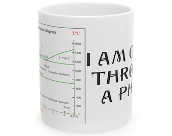 Im Going Through A Phase Iron Carbon Phase Diagram Mug,Funny mug Gift  for Sister/brother- Perfect Gift for Bestfriend,Material Engineer Mug