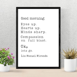 Lin Manuel Miranda Good Morning Merch Printable Poster - Motivational  Wall Decor,Self love printables,Bathroom Printables