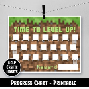 May include: A printable Minecraft-themed progress chart with a green grass top and brown dirt background. The chart has 20 blank squares for checking off tasks and a space for a reward. The text "TIME TO LEVEL UP!" is at the top of the chart.