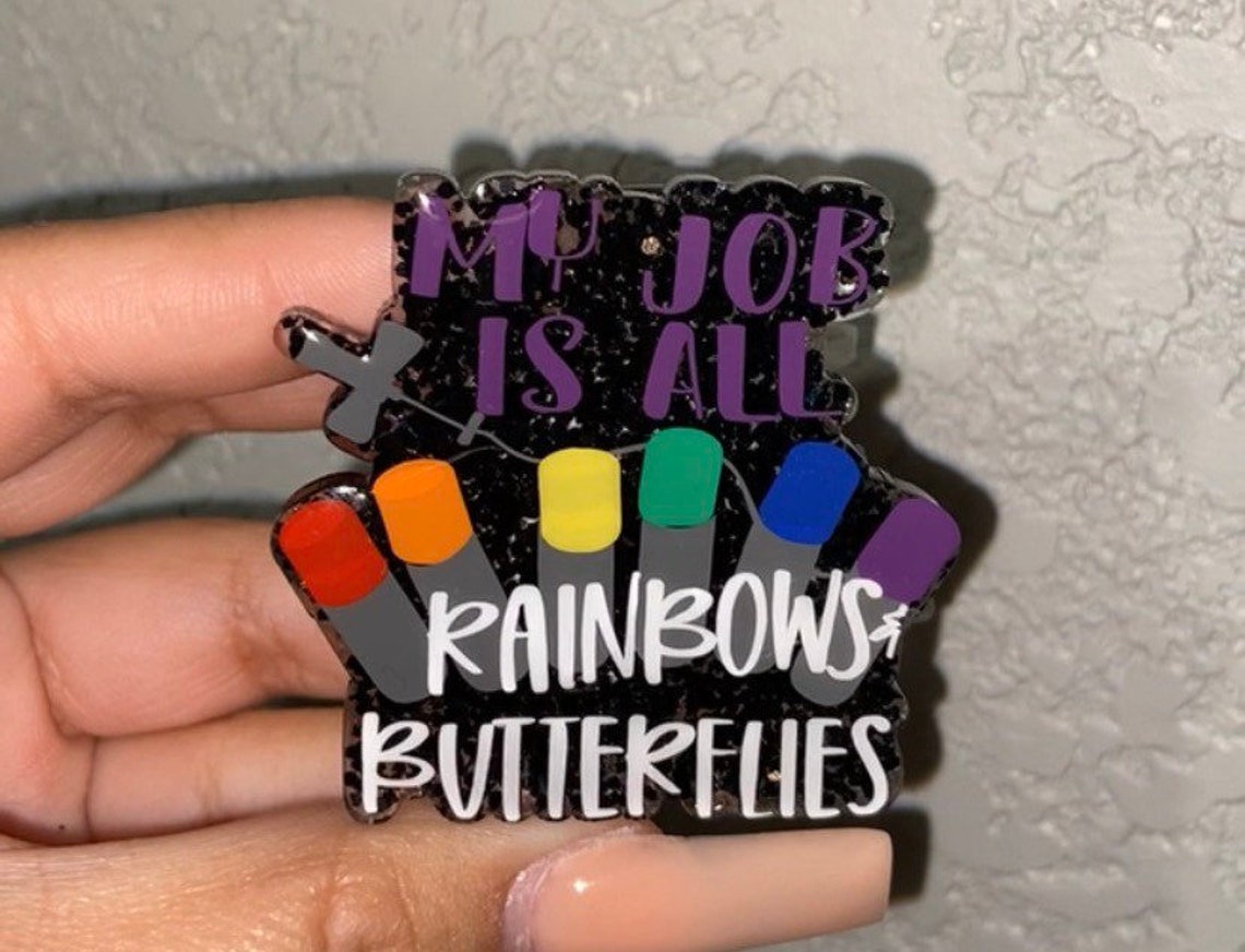 My Job is All Rainbows and Butterflies Badge Reel Etsy