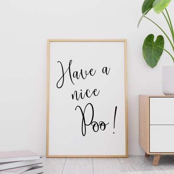 Have A Nice Poo Bathroom Toilet Wc Prints Toilet Humour Etsy