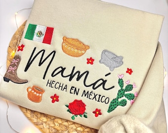 Mamá Hecha En México Embroidered Sweatshirt – Mother’s Day Gift