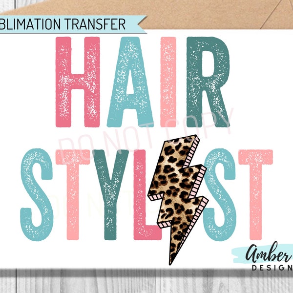 Hair Stylist Sublimation Transfer, Ready to Press, Tshirt Prints, Tshirt Transfers, Shirt Transfers, Leopard Lightning Bolt, Cosmetology