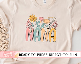 Nana DTF Transfers, Ready to Press, T-shirt Transfers, Heat Transfer, Direct to Film Print, Nana Spring Flowers, Summer Floral, Screen Print