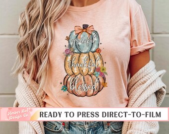 DTF Transfers, Ready to Press, T-shirt Transfers, Heat Transfer, Direct to Film, Fall DTF, Grateful Thankful Blessed Stacked Pumpkins