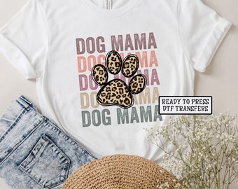 Dog Mama Stacked Leopard Paw Print DTF Transfer, Ready to Press, T-shirt Transfers, Heat Transfer, Direct to Film, Fur Mama Dog Mom
