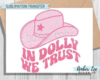 Ready To Press, Sublimation Transfers, DIY Shirt, Sublimation, Transfers Ready To Press, Heat Transfer Designs, Pink In Dolly We Trust