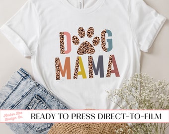 Dog Mama Leopard Paw Print DTF Transfer, Ready to Press, T-shirt Transfers, Heat Transfer, Direct to Film, Fur Mama, Dog Mom