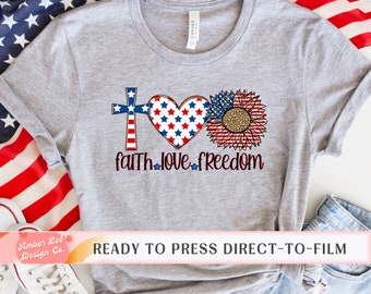 4th of July DTF Transfers, Ready to Press, T-shirt Transfers, Heat Transfer, Direct to Film, Faith Love Freedom, SummerVacation