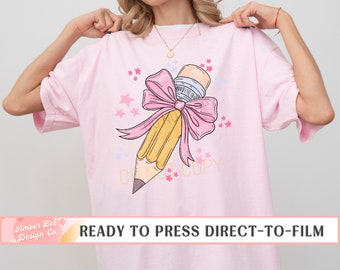 Teacher DTF Transfers, Ready to Press, T-shirt Transfers, Heat Transfer, Teacher Direct to Film, Back to School, Couquette Pencil Pink Bow