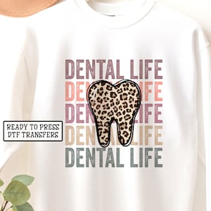 Dental Life Stacked DTF Transfers, Ready to Press, T-shirt Transfers, Heat Transfer, Direct to Film, Leopard Print, Ready to Ship, Assistant