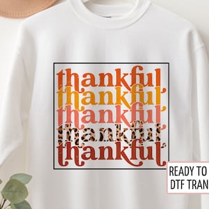 Thankful Stacked, Thanksgiving DTF Transfers, Ready to Press, T-shirt Transfers, Heat Transfer, Direct to Film, Fall DTF Transfers, Leopard