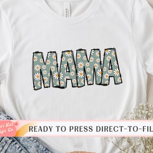 Mama DTF Transfers, Ready to Press, T-shirt Transfers, Heat Transfer, Mom Direct to Film, Blue Daisies, Spring Summer