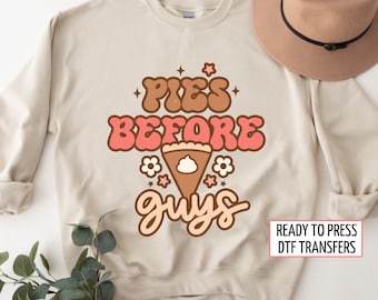 Pies Before Guys, DTF Transfers, Ready to Press, T-shirt Transfers, Heat Transfer, Direct to Film, Fall DTF Transfers, Pumpkin Pie, Retro