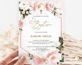 May include: A pink and white floral baptism invitation with a gold geometric frame. The invitation includes the text "Please join us for the Baptism of our daughter Harlow Amelie." The invitation also includes the date, time, and location of the baptism, as well as the RSVP information.