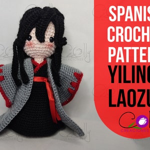 Crochet PATTERN - wwx Yiling Laozu - MDZS donghua version - Spanish PDF tutorial - digital file