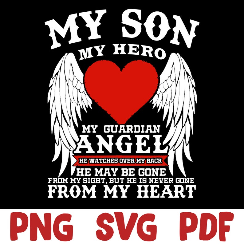 My Son My Hero My Guardian Angel In Remembrance Svg My Son  Etsy