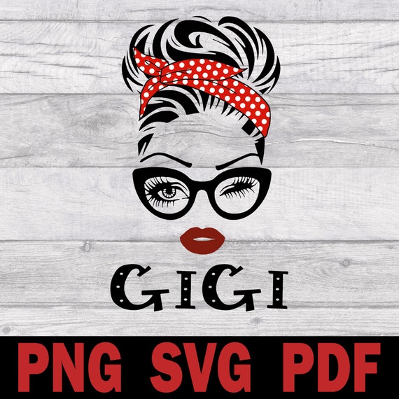 Download Gigi svg Grandma Birthday Svg Grandma svg Gigi Face ...