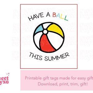 Beach ball gift tag | Have a ball beach ball summer gift tag | Summer beachball gift tag | Student gift tag printable | Gift for students