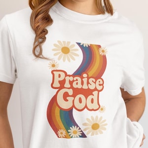 Praise God PNG, Rainbow & Daisies png, Christian PNG, Prayer Warrior, Praise God digital design, bible camp png, retreat, Praise the Lord