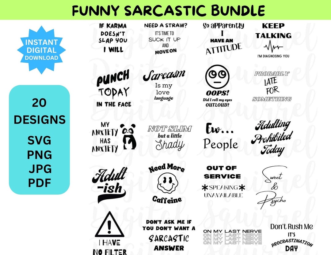 Funny Quotes Bundle, Svg, Png, Jpg, Pdf , Sarcasm Svg Bundle, Printables, Snarky, Cricut ...