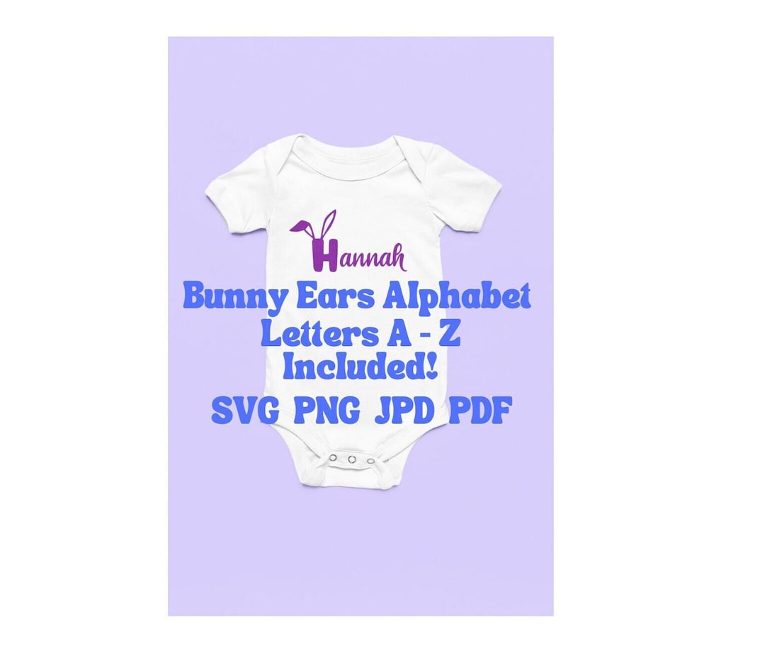 Bunny Ears Letters A-Z SVG | Bunny Alphabet PNG Svg Pdf Jpg | Cut File ...