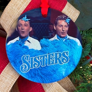 Sisters White Christmas Movie Ornament with Hanger Round Acrylic, Bing Crosby & Danny Kaye, Music, Dance Number, Classic, Song, Funny, Gift
