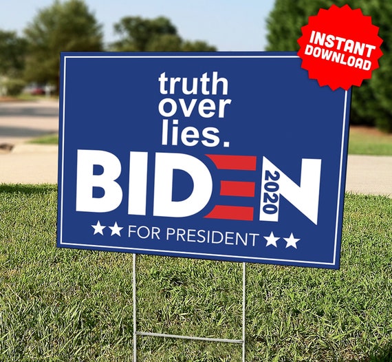 Political Sign Truth Over Lies Joe Biden President 2020 Yard Sign with Stake