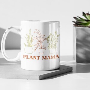 Plant Mama Mug, Plant Mug, Plant Gift, Plant Lover, Plant Lover Gift, Plant Mom, Plant Mom Gift, Gift For Planter, Plant Lady Gift