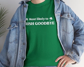 Camiseta de despedida irlandesa del día de San Patricio, camiseta divertida con la frase "Lo más probable es que haga una salida irlandesa", camiseta de trébol, día de San Patricio, camiseta divertida de bar y pub