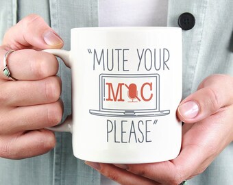 Please Mute your Mic, Quarantine Teacher, Virtual Teacher, Funny Teacher Gift, Co-Worker Gift, Mute Your Mic, Teacher Mug, Funny Coffee Mug