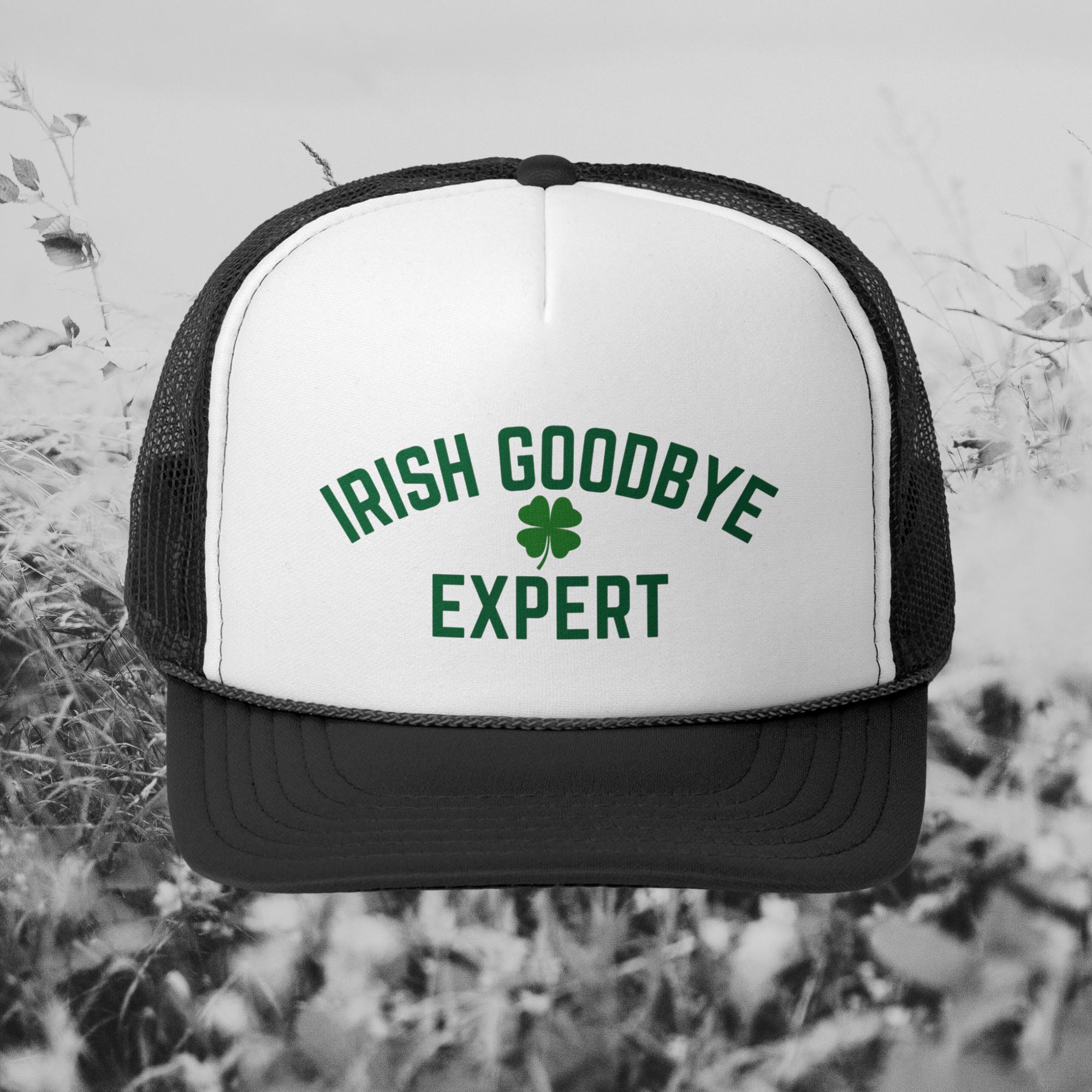Irish Goodbye Expert Snapback Hat, St. Patricks Day Trucker 