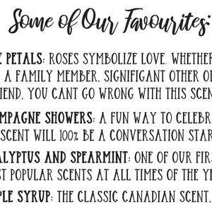 May include: A black and white text graphic listing some of the shop's favorite scents, including rose petals, champagne showers, eucalyptus and spearmint, and maple syrup.