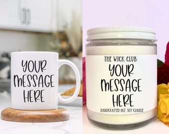 Custom Candle, Mug Personalized, Your Text Here, Your Message Here, Your Logo, Valentines, Mother's Day, Father's Day, Birthday Present