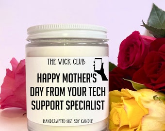 Funny Candle For Mom, Mothers Day Gift, Funny Tech Support, Gift for Mom, Candle for Mom, Funny Stepmom Gift, Mothers Day Gifts, For Mama