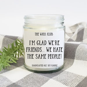 Funny Friendship Candle: "I'm Glad We're Friends" - BFF Gift image 1