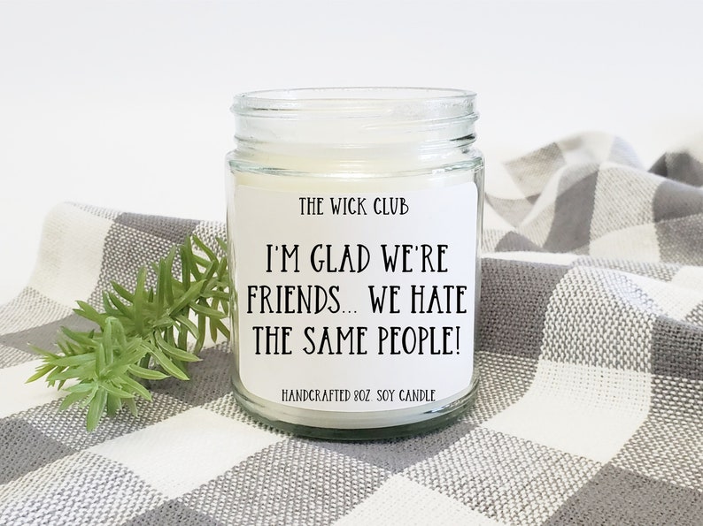 Funny Friendship Candle: "I'm Glad We're Friends" - BFF Gift image 1
