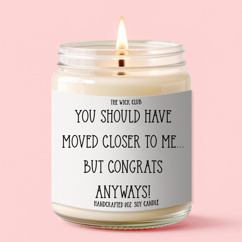 Funny Housewarming Soy Candle, Bestfriend Moving Away Gift image 1