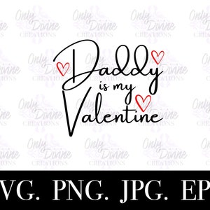 Daddy&#39;s Valentine SVG file, Valentine Designs svg, Valentines day cut file, Baby Valentines Day, Cut File Cricut, Cut file Silhouette
