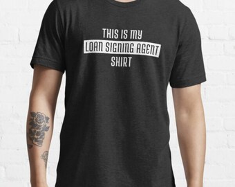 Loan Signing Agent T-Shirt | Unisex Notary Public Tee