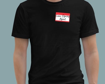 Loan Signing Agent Nametag Notary T-Shirt | Unisex Notary Public Shirt