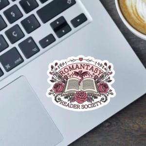 Romantasy Readers Society  2.5 inch sticker, bumper sticker or magnet water resistant vinyl decal gift for book lovers, readers