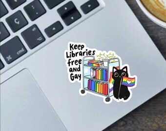 Keep Libraries Free and Gay Sticker: Book Lover Gift
