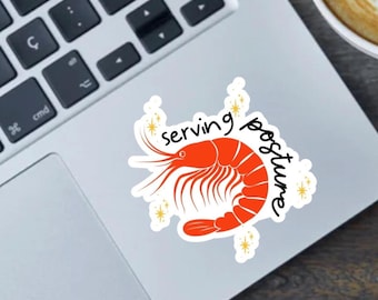 Serving Posture Shrimp Sticker: Funny Meme, Laptop Decal
