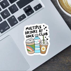 Multiple Drinks Club Sticker: Glossy Vinyl Laptop Decal