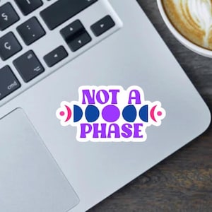 Not a Phase bi pride 2.5 inch sticker, bumper sticker or fridge magnet - Pride month gifts, pride flags, bisexual pride design , moon phases