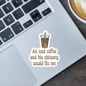 Adesivo da 2,5 pollici "Un caffè freddo e il suo necrologio mi riparerebbero", adesivo per paraurti + magnete / Design "Fanculo Donald Trump", design sarcastici