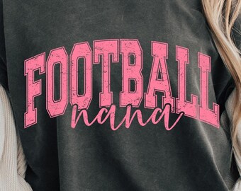 Football Nana Svg Png, Football Nana Shirt png, Football svg Mom Life svg, Cricut Cut Files, Football Nana Cup Sublimation Downloads