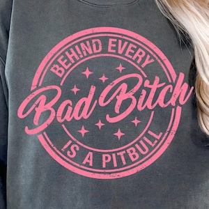 Detrás de cada mala perra hay un pitbull svg, Pitbull png, Dog mom svg, Pit bull svg png, Paw Svg, Dog Lover, Cricut Cut file Descarga digital